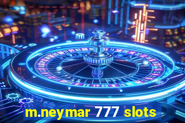 m.neymar 777 slots